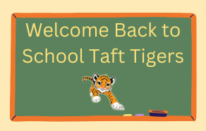  Welcome Back Taft Tigers